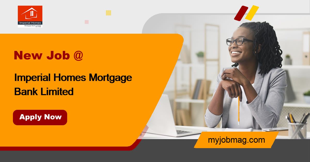 Credit Administration Officer At Imperial Homes Mortgage Bank Limited   661326317 